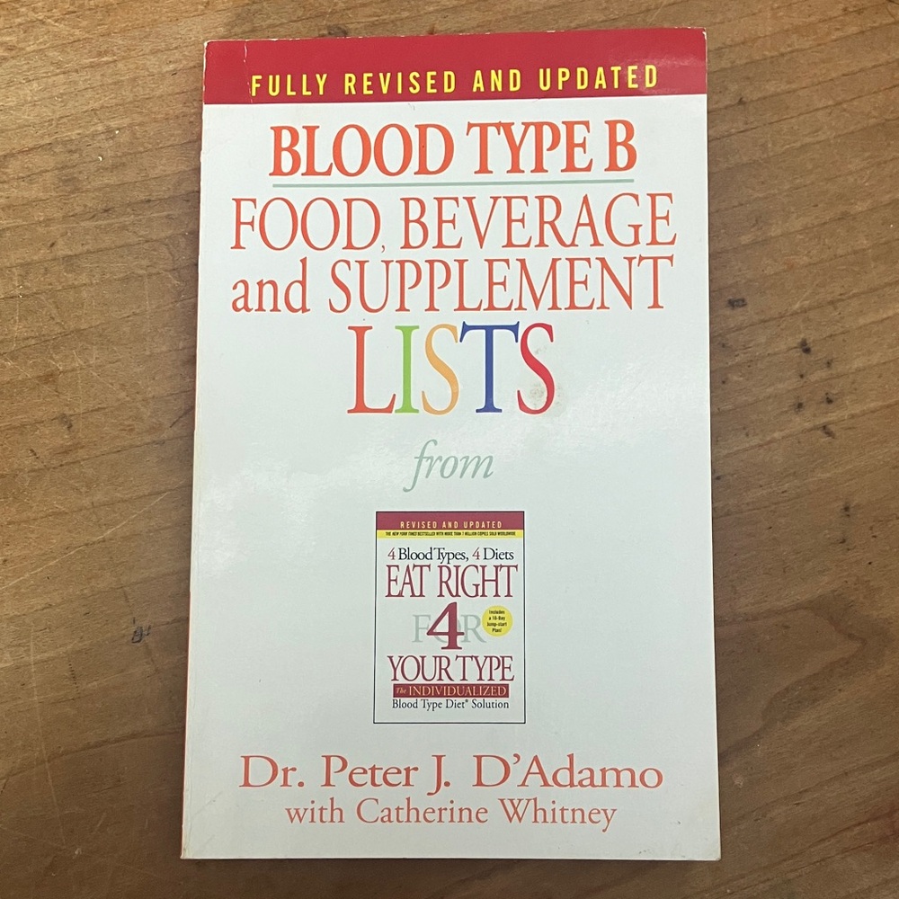 Blood Type B Food, Beverage, and Supplement Lists Book - Eat right 4 your type